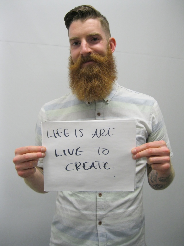 BRAD HUFFMAN: LIFE IS ART, LIVE TO CREATE